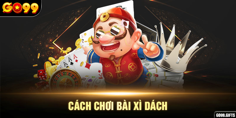 cách chơi bài xì dách